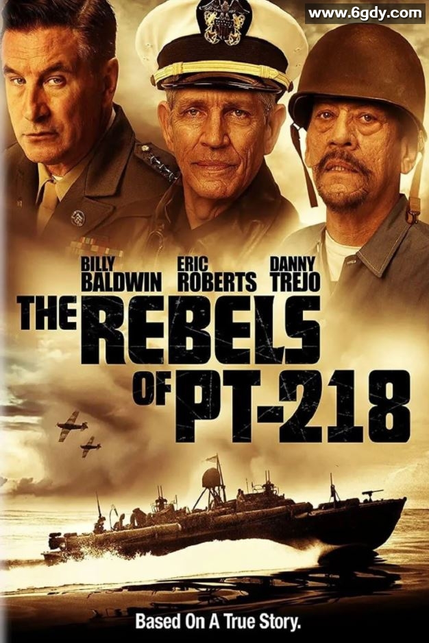 2021年美国动作战争片《PT-218的叛军》BD中英双字迅雷下载