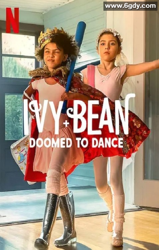 2022年美国喜剧片《艾薇和豆豆：芭蕾必修课》HD英语中字迅雷下载