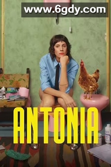 Antonia(2024)完结6集全迅雷网盘全集下载