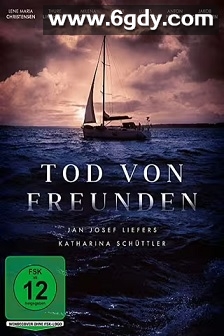 Tod von Freunden(2021)完结8集全迅雷网盘全集下载