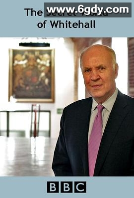 白厅的秘密世界(2011)完结第3集迅雷网盘全集下载