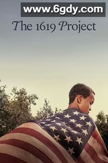 1619计划(2023)完结6集全迅雷网盘全集下载