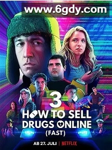 如何在网上卖迷幻药 第三季(2021)完结6集全迅雷网盘全集下载