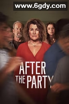 派对后(2023)完结6集全迅雷网盘全集下载
