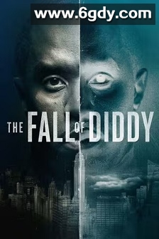 The Fall of Diddy Season 1(2025)完结5集全迅雷网盘全集下载