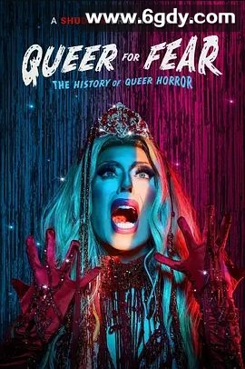 酷与惧：酷儿恐怖片的历史(2022)完结更新至04集迅雷网盘全集下载