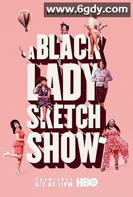 黑人小姐速写喜剧 第一季(2019)完结6集全迅雷网盘全集下载