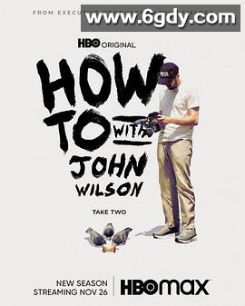 约翰·威尔逊的十万个怎么做 第二季(2021)完结6集全迅雷网盘全集下载