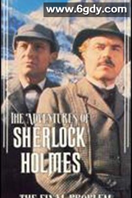 福尔摩斯历险记 第二季(1985)完结6集全迅雷网盘全集下载