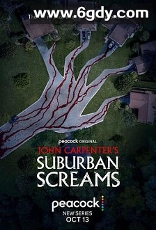约翰·卡朋特的郊区尖叫(2023)完结更新至第06集迅雷网盘全集下载