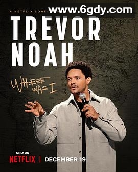 特雷弗·诺亚：说到哪了(2023)HD高清迅雷网盘磁力下载