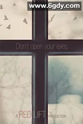 千万别睁眼(2018)超清高清迅雷网盘磁力下载