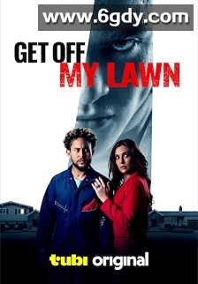 Get Off My Lawn(2025)HD高清迅雷网盘磁力下载