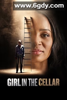Girl In The Cellar(2025)HD高清迅雷网盘磁力下载