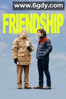 邻人友谊(2024)HD高清迅雷网盘磁力下载