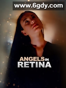 视网膜天使(2025)HD高清迅雷网盘磁力下载