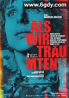 当我们做梦时(2015)HD高清迅雷网盘磁力下载