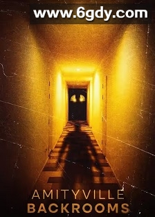 Amityville Backrooms(2024)HD高清迅雷网盘磁力下载