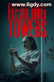 Healing Towers(2025)HD高清迅雷网盘磁力下载