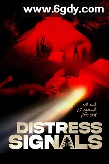 Distress Signals(2021)HD高清迅雷网盘磁力下载