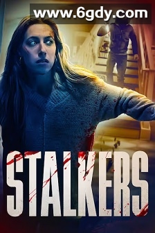 Stalkers(2025)HD高清迅雷网盘磁力下载