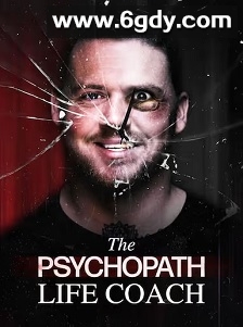 The Psychopath Life Coach(2023)HD高清迅雷网盘磁力下载