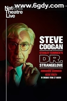 奇爱博士(2025)HD高清迅雷网盘磁力下载