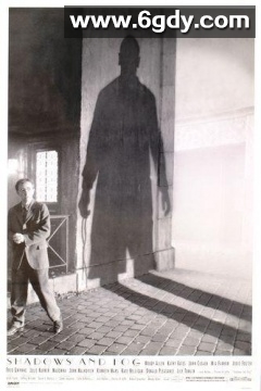 影与雾(1991)HD高清迅雷网盘磁力下载