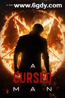 A Cursed Man(2025)HD高清迅雷网盘磁力下载
