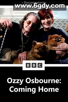 Ozzy Osbourne: Coming Home(2026)HD高清迅雷网盘磁力下载