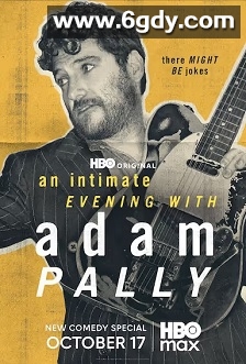 An Intimate Evening with Adam Pally(2025)HD高清迅雷网盘磁力下载