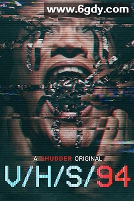 致命录像带94(2021)HD高清迅雷网盘磁力下载