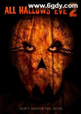 万圣节前夜2(2015)HD高清迅雷网盘磁力下载