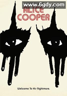 碉堡的Alice Cooper(2014)超清高清迅雷网盘磁力下载