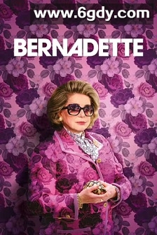 贝尔纳黛特(2023)HD高清迅雷网盘磁力下载