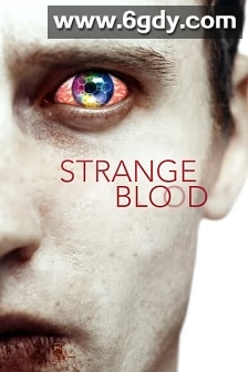 strange blood(2015)HD高清迅雷网盘磁力下载