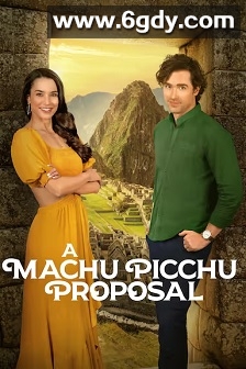 A Machu Picchu Proposal(2025)HD高清迅雷网盘磁力下载