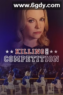 Killing the Competition(2025)HD高清迅雷网盘磁力下载