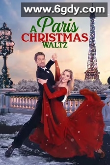 巴黎圣诞华尔兹(2023)HD高清迅雷网盘磁力下载