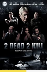 2 Dead 2 Kill(2013)超清高清迅雷网盘磁力下载