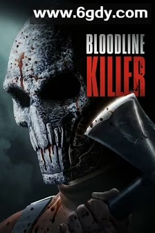 血统杀人魔(2024)HD高清迅雷网盘磁力下载