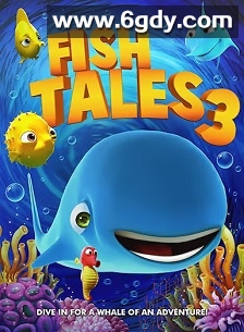 Fishtales 3(2018)HD高清迅雷网盘磁力下载