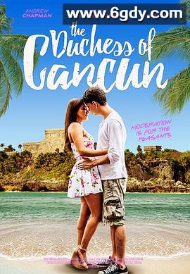 坎昆公爵夫人(2018)HD高清迅雷网盘磁力下载