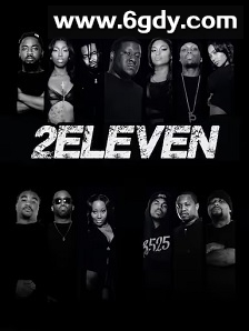 2Eleven(2015)HD高清迅雷网盘磁力下载