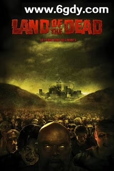 活死人之地(2005)超清高清迅雷网盘磁力下载