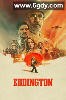 爱丁顿(2025)HD高清迅雷网盘磁力下载