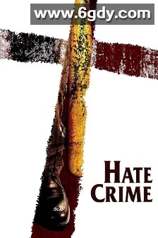 仇恨罪(2006)HD高清迅雷网盘磁力下载