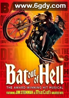 Bat Out of Hell: The Musical(2025)HD高清迅雷网盘磁力下载