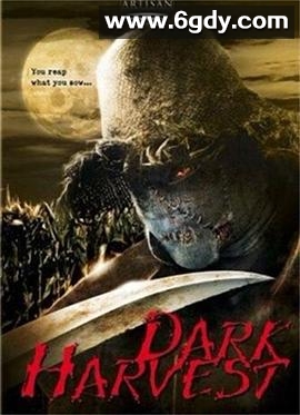 黑暗收成(2004)超清高清迅雷网盘磁力下载
