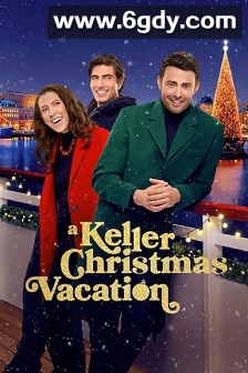 凯勒家的圣诞假期(2025)HD高清迅雷网盘磁力下载